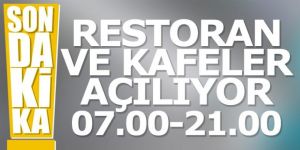 Kafe ve lokantalar açılıyor