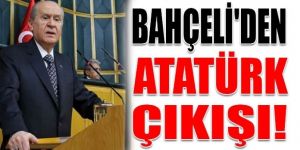 Devlet Bahçeli'den Atatürk çıkışı