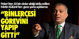 Peker'den 10 bin dolar aldığı iddia edilen AKP'li Metin Külünk'ten gece yarısı açıklama!