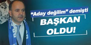 Ayıp ettin Düzgün: Aday olmayacaktı, başkan oldu