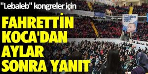 "Lebaleb" kongreler için Fahrettin Koca'dan aylar sonra yanıt