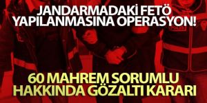 Jandarmadaki FETÖ yapılanmasına operasyon! 60 mahrem imam hakkında gözaltı kararı