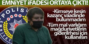 'Tosuncuk' Mehmet Aydın'ın emniyet ifadesi ortaya çıktı