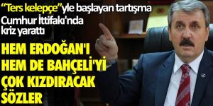 Hem Erdoğan'ı hem de Bahçeli'yi çok kızdıracak sözler