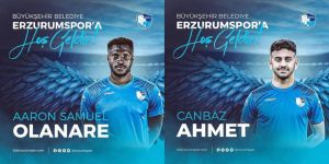 Erzurumspor Olanare ve Ahmet Canmaz’ı kadrosuna dahil etti