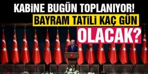 Kabine toplantısında gündem korona ve bayram tatili