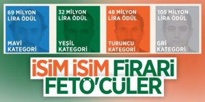 Firari FETÖ'cüler için 664 milyon lira ödül