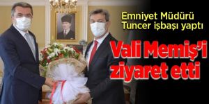 Emniyet Müdürü Tuncer, Vali Memiş’i ziyaret etti