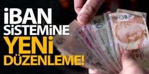 Merkez Bankası'ndan IBAN sistemine yeni düzenleme