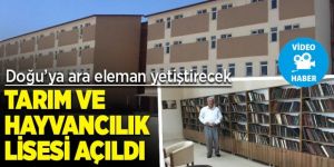 Tarım ve Hayvancılık Lisesi Doğu’ya ara eleman yetiştirecek