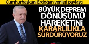 Erdoğan, kentsel dönüşüm verilerini paylaştı