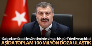 Bakan Koca: 'Aşıda toplam 100 milyon doza ulaştık'
