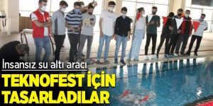 Teknofest için insansız su altı aracı tasarladılar
