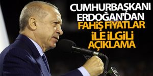 Cumhurbaşkanı Erdoğan'dan fahiş fiyatlar ile ilgili açıklama