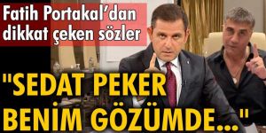 Fatih Portakal’dan dikkat çeken sözler: Sedat Peker benim gözümde...