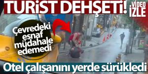 Amerikalı turist otel çalışanını böyle darp etti