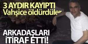 3 aydır kayıptı, acı haber geldi!