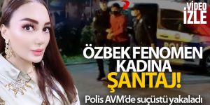 İstanbul'da Özbek fenomen kadına şantaj