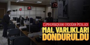 6 kişi ile 7 kuruluşun Türkiye'deki mal varlıkları donduruldu
