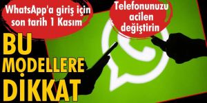 WhatsApp, 1 Kasım'dan itibaren bazı telefonlarda desteğini kesecek!