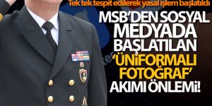 MSB'den sosyal medyada başlatılan 'üniformalı fotoğraf' akımı önlemi