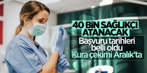 40 bin sağlık personeli ataması yarın başlıyor