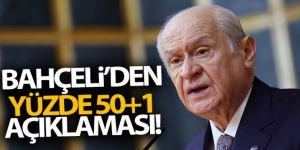 Bahçeli'den Cemil Çiçek'e 'yüzde 50+1' tepkisi