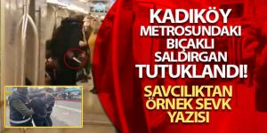 Kadıköy metrosundaki bıçaklı saldırgan tutuklandı