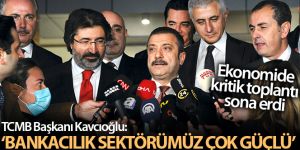 Kritik toplantı sonrası Merkez Bankası Başkanı Kavcıoğlu'ndan önemli açıklamalar