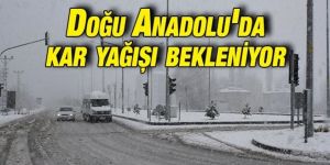 Doğu Anadolu’da yağmur ve kar yağışı bekleniyor