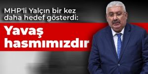 MHP'li Semih Yalçın: Mansur Yavaş artık hasmımızdır