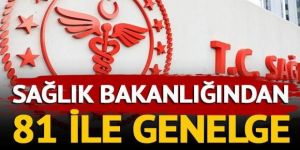Sağlık Bakanlığından 81 ile genelge