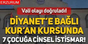 Erzurum'da Kuran kursunda 7 çocuğa cinsel istismar skandalı