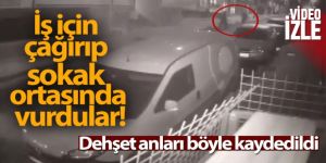7 çocuk babasını iş için çağırıp sokak ortasında vurdular!
