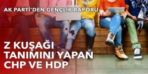 AK Parti'den gençlik raporu: Z kuşağı tanımı CHP ve HDP'nin