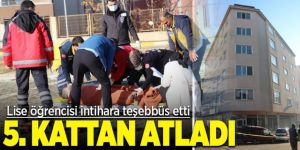 Erzurum'da 17 yaşındaki genç 5. katından atlayarak intihara teşebbüs etti