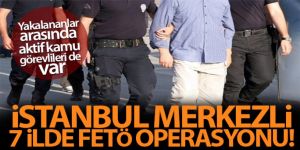 7 ilde FETÖ operasyonu: 18 şüpheli yakalandı