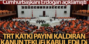 TRT payını kaldıran kanun teklifi mecliste kabul edildi