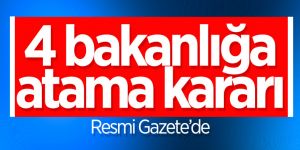 Erdoğan'dan bakanlık ve kurumlara atamalar