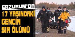 17 yaşındaki gencin sır ölümü