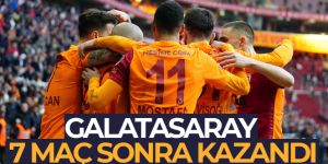 Galatasaray 7 maç sonra kazandı