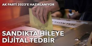 AK Parti 2023'e hazırlanıyor: Sandıkta hileye dijital tedbir