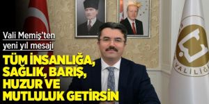 Vali Memiş’ten yeni yıl mesajı