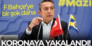 Ali Koç koronaya yakalandı!