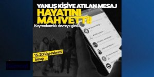 Erzurum'da Yanlış kişiye gönderilen mesaj hayatlarını mahvetti