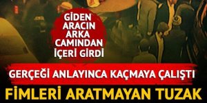 Tacizciye filmleri aratmayan tuzak
