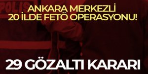 29 FETÖ şüphelisi hakkında gözaltı kararı