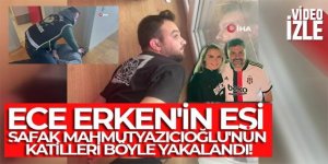 Şafak Mahmutyazıcıoğlu'nun katilleri böyle yakalandı