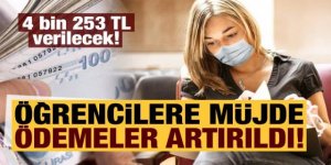 Öğrencilere müjde! Ödemeler artırıldı, 4 bin 253 TL verilecek