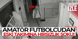 Amatör futbolcudan eski takımına hırsızlık şoku